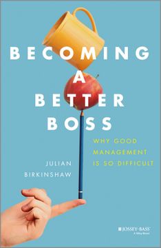 portada Becoming A Better Boss: Why Good Management Is So Difficult (en Inglés)