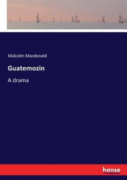 portada Guatemozin: A drama