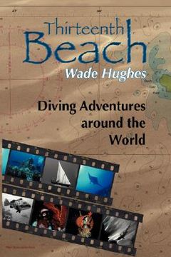 portada thirteenth beach: diving adventures around the world (en Inglés)
