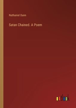 portada Satan Chained. A Poem (in English)