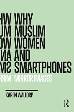 portada Why Muslim Women and Smartphones: Mirror Images (en Inglés)