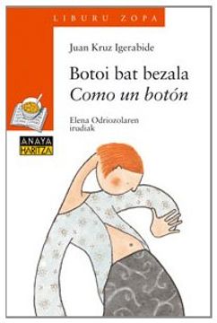 portada Botoi bat bezala / Como un botón (Libros Infantiles - Liburu Zopa (Edición En Euskera))