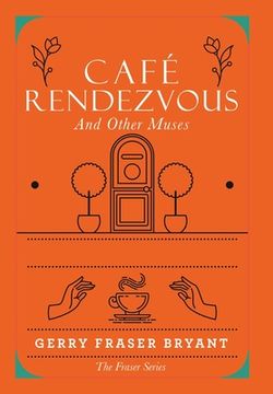 portada Café Rendezvous: And Other Muses (en Inglés)