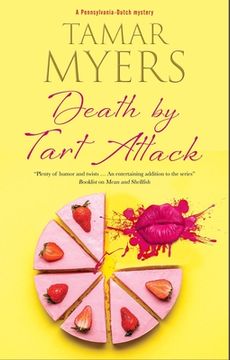 portada Death by Tart Attack (a Pennsylvania-Dutch Mystery, 23) (en Inglés)