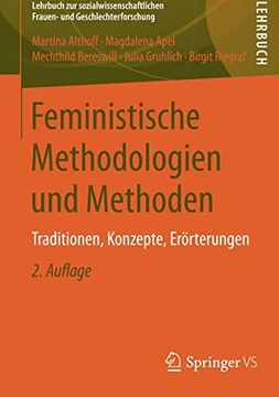 portada Feministische Methodologien und Methoden: Traditionen, Konzepte, Erörterungen (Lehrbuch zur Sozialwissenschaftlichen Frauen- und Geschlechterforschung) (en Alemán)
