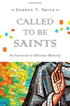 portada Called to Be Saints: An Invitation to Christian Maturity (in English)