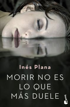 portada Morir no es lo que Mï¿ ½S Duele (in Spanish)