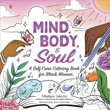 portada Mind, Body, & Soul: A Self-Care Coloring Book for Black Women (Self Care for Black Women Series) 