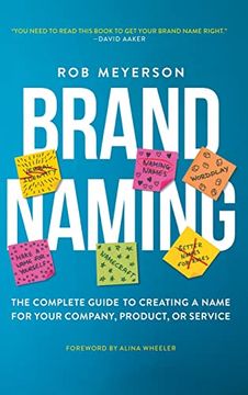 portada Brand Naming: The Complete Guide to Creating a Name for Your Company, Product, or Service 