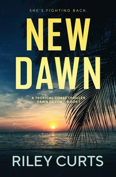 portada New Dawn: A Dawn Devon Adventure - Book 1