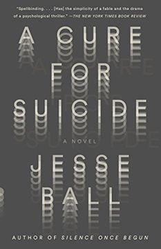 portada A Cure for Suicide: A Novel (Vintage Contemporaries) (in English)