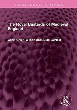 portada The Royal Bastards of Medieval England (Routledge Revivals) (en Inglés)