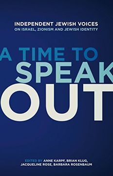 portada A Time to Speak Out: Independent Jewish Voices on Israel, Zionism and Jewish Identity (en Inglés)