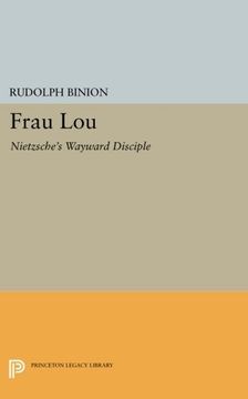 portada Frau Lou: Nietzsche's Wayward Disciple (Princeton Legacy Library) (en Inglés)