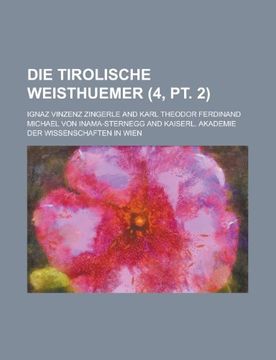 portada Die Tirolische Weisthuemer (4, pt. 2) (en Inglés)