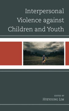 portada Interpersonal Violence against Children and Youth (en Inglés)