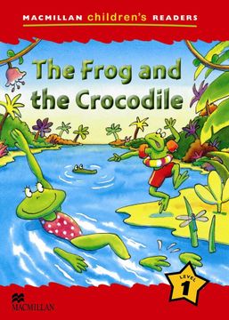portada Macmillan Children's Readers 1b - the Frog and the Crocodile 