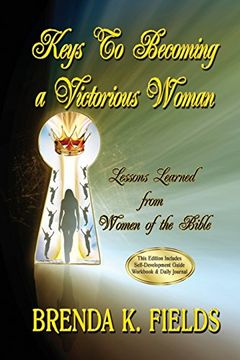 portada Keys to Becoming a Victorious Woman: Lessons Learned from Women of the Bible