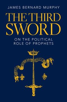 portada The Third Sword: On the Political Role of Prophets (en Inglés)