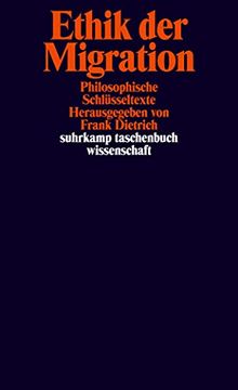portada Ethik der Migration: Philosophische Schlüsseltexte (Suhrkamp Taschenbuch Wissenschaft) (in German)