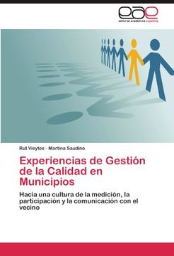 portada Experiencias de Gestión de la Calidad en Municipios: Hacia una Cultura de la Medición, la Participación y la Comunicación con el Vecino