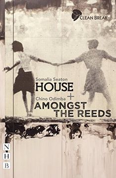 portada House + Amongst the Reeds: Two Plays (en Inglés)