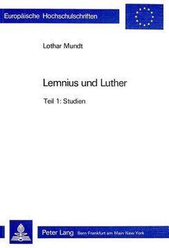 portada Lemnius Und Luther: Studien Und Texte Zur Geschichte Und Nachwirkung Ihres Konflikts (1538/39) - Teil 1: Studien, Teil 2: Texte (en Alemán)