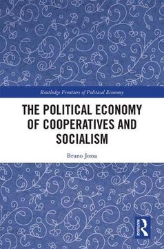 portada The Political Economy of Cooperatives and Socialism (Routledge Frontiers of Political Economy) (en Inglés)