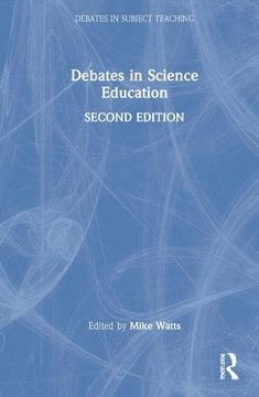 portada Debates in Science Education (Debates in Subject Teaching) (in English)