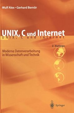 portada UNIX, C und Internet: Moderne Datenverarbeitung in Wissenschaft und Technik (German Edition)