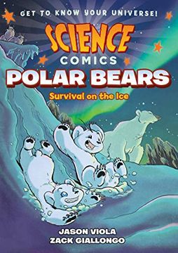 portada Science Comics: Polar Bears: Survival on the ice (en Inglés)