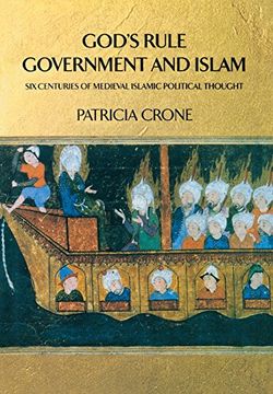 portada God's Rule - Government and Islam: Six Centuries of Medieval Islamic Political Thought 