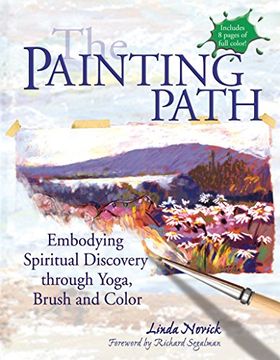portada The Painting Path: Embodying Spiritual Discovery Through Yoga, Brush and Color (en Inglés)