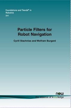 portada Particle Filters for Robot Navigation (en Inglés)