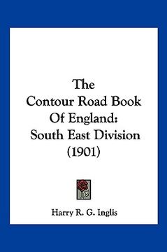 portada the contour road book of england: south east division (1901) (in English)