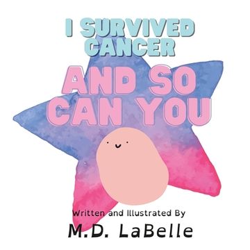 portada I Survived Cancer and So Can You (en Inglés)