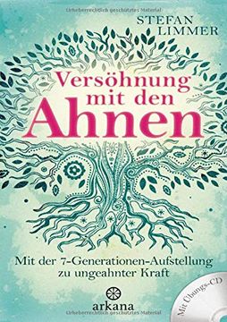 portada Versöhnung mit den Ahnen: Mit der 7-Generationen-Aufstellung zu Ungeahnter Kraft - mit Übungs-Cd (in German)