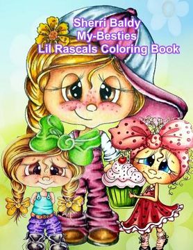 portada Sherri Baldy My Besties Lil Rascals Coloring Book (en Inglés)