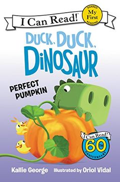 portada Duck, Duck, Dinosaur: Perfect Pumpkin (My First I Can Read Book)