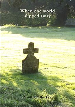 When one World Slipped Away (en Inglés)