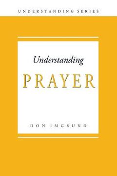 portada Understanding Prayer (en Inglés)