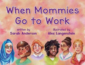 portada When Mommies Go to Work (en Inglés)