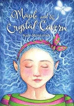 portada Maple and the Crystal Cavern (en Inglés)