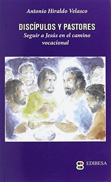 portada Discípulos y Pastores: Seguir a Jesús en el Camino Vocacional