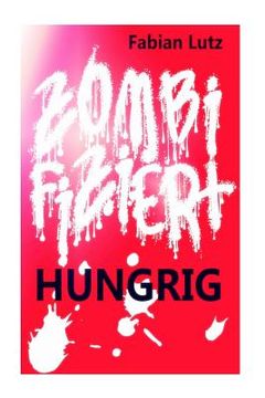 portada Zombifiziert, Band 11: Hungrig (en Alemán)
