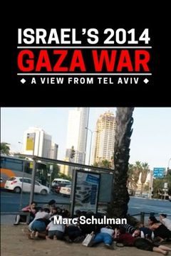 portada Israel's 2014 Gaza War: A View From Tel Aviv