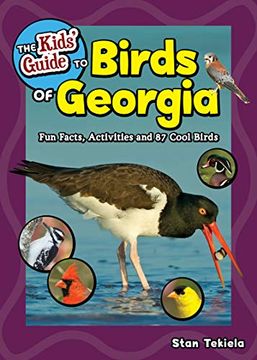 portada The Kids' Guide to Birds of Georgia: Fun Facts, Activities and 87 Cool Birds (Birding Children's Books) (en Inglés)