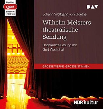 portada Wilhelm Meisters Theatralische Sendung: Ungekürzte Lesung mit Gert Westphal (2 Mp3-Cds) (en Alemán)