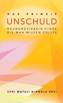 portada Das Prinzip Unschuld: Neunundvierzig Dinge, die man wissen sollte (in German)