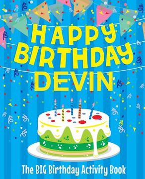 portada Happy Birthday Devin - The Big Birthday Activity Book: Personalized Children's Activity Book (en Inglés)